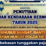 MANTAP !!!Ini Keputusan Gubernur Banten, Terkait Pemutihan Pajak Kendaraan Bermotor Dimulai 10 April Hingga 30 Juni 2025