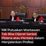 Mahkamah Konstitusi : Wartawan Tidak Bisa Di Jerat Sanksi Pidana Atau Perdata Dalam MenjalankanProfesi Mahkamah Konstitusi : Wartawan Tidak Bisa Di Jerat Sanksi Pidana Atau Perdata Dalam MenjalankanProfesi